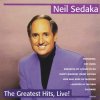 Neil Sedaka - The Greatest Hits, Live! (CD) Neil Sedaka - The Greatest Hits, Live! (CD)