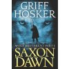 Saxon Dawn (MR Griff Hosker)(Brožovaná) Saxon Dawn (MR Griff Hosker)(Brožovaná)