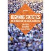 Beginning Statistics (Ian Diamond,Julie Jefferies,Liam Foster)(Brožovaná) Beginning Statistics (Ian Diamond,Julie Jefferies,Liam Foster)(Brožovaná)