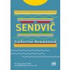 Sendvič - Catherine Newman Sendvič - Catherine Newman