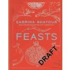 Sabrina Ghayour - Feasts Sabrina Ghayour - Feasts