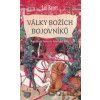 Války božích bojovníků - Jan Bauer Války božích bojovníků - Jan Bauer