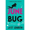 June Bug - Jess Lourey June Bug - Jess Lourey