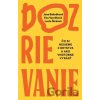 Dozrievanie - Jana Bašnáková, Eva Vavráková, Lucia Šicková Dozrievanie - Jana Bašnáková, Eva Vavráková, Lucia Šicková