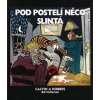 Calvin a Hobbes: Pod postelí něco slintá