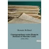 Correspondance entre Romain Rolland et Maxime Gorki Correspondance entre Romain Rolland et Maxime Gorki