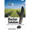 Biochar Solution (Albert K Bates)(Brožovaná) Biochar Solution (Albert K Bates)(Brožovaná)