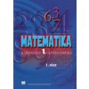 Matematika pre 1. ročník gymnázií s VJM 1. časť