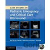 Case Studies in Pediatric Emergency and Critical Care Ultrasound - David J. McLario, John L. Kendall Case Studies in Pediatric Emergency and Critical Care Ultrasound - David J. McLario, John L. Kendall