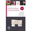Guide pratique d'implantologie (Docteur Timothée Gellée,Benjamin Pomès,Patrick Goudot,Jean-Pierre Lacoste)(Brožovaná) Guide pratique d'implantologie (Docteur Timothée Gellée,Benjamin Pomès,Patrick Goudot,Jean-Pierre Lacoste)(Brožovaná)