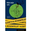 Kdo seje vítr - Michael Hjorth, Hans Rosenfeldt Kdo seje vítr - Michael Hjorth, Hans Rosenfeldt