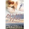 Red Red Wine (Jess Dee)(Brožovaná) Red Red Wine (Jess Dee)(Brožovaná)