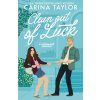 Clean Out of Luck (Carina Taylor)(Brožovaná) Clean Out of Luck (Carina Taylor)(Brožovaná)