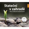 Stateční v zahradě - Thomas Hess Stateční v zahradě - Thomas Hess