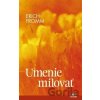Umenie milovať - Erich Fromm Umenie milovať - Erich Fromm