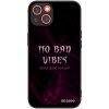 Picasee ULTIMATE CASE pro Apple iPhone 13 - No bad vibes Picasee ULTIMATE CASE pro Apple iPhone 13 - No bad vibes