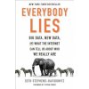 Everybody Lies (Seth Stephens-Davidowitz)(Pevná) Everybody Lies (Seth Stephens-Davidowitz)(Pevná)