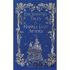 Enchanted Tales & Happily Ever Afters - Macmillan Collector's Library Enchanted Tales & Happily Ever Afters - Macmillan Collector's Library