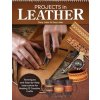 Projects in Leather: Techniques and Step-By-Step Instructions for Making 12 Creative Crafts (Kay Laier)(Brožovaná) Projects in Leather: Techniques and Step-By-Step Instructions for Making 12 Creative Crafts (Kay Laier)(Brožovaná)