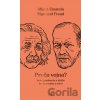 Prečo vojna? - Albert Einstein, Sigmund Freud Prečo vojna? - Albert Einstein, Sigmund Freud