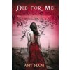 Die For Me Die For Me