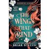 The Wings That Bind - Briar Boleyn The Wings That Bind - Briar Boleyn