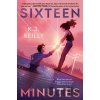 Sixteen Minutes - K.J. Reilly Sixteen Minutes - K.J. Reilly
