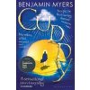 Cuddy - Benjamin Myers, Bloomsbury Publishing Cuddy - Benjamin Myers, Bloomsbury Publishing