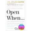 Open When… A Companion for Life’s Twists & Turns - Julie Smith Open When… A Companion for Life’s Twists & Turns - Julie Smith