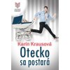 Otecko sa postará (Karin Krausová) Otecko sa postará (Karin Krausová)