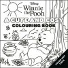 Disney Winnie the Pooh: A Cute and Cosy Colouring Book Disney Winnie the Pooh: A Cute and Cosy Colouring Book