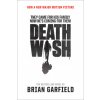 Death Wish: Movie Tie-In Edition (Brian Garfield)(Brožovaná) Death Wish: Movie Tie-In Edition (Brian Garfield)(Brožovaná)