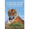 Forever Wild, Forever Home (Mark Shellenbarger)(Brožovaná) Forever Wild, Forever Home (Mark Shellenbarger)(Brožovaná)