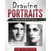 Drawing Portraits Fundamentals: A Portrait-Artist.org Book - How to Draw People (J R Dunster)(Brožovaná) Drawing Portraits Fundamentals: A Portrait-Artist.org Book - How to Draw People (J R Dunster)(Brožovaná)