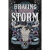 Braving the Storm - Elliott Rose