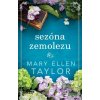 Sezóna zemolezu (Mary Ellen Taylor) Sezóna zemolezu (Mary Ellen Taylor)