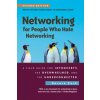 Networking for People Who Hate Networking, Second Edition Networking for People Who Hate Networking, Second Edition