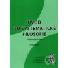 Úvod do systematické filosofie - Filosofie přírody - Špůr Josef