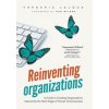 Reinventing Organizations Reinventing Organizations