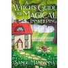 A Witchs Guide to Magical Innkeeping - Sangu Mandanna, Hodder & Stoughton A Witchs Guide to Magical Innkeeping - Sangu Mandanna, Hodder & Stoughton