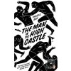 Man in the High Castle (Philip K. Dick) Man in the High Castle (Philip K. Dick)