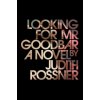 Looking for Mr. Goodbar (Judith Rossner)(Brožovaná) Looking for Mr. Goodbar (Judith Rossner)(Brožovaná)
