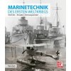 Marinetechnik des ersten Weltkriegs (Pevná) Marinetechnik des ersten Weltkriegs (Pevná)
