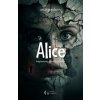 Alice - Dráža Vejražková Alice - Dráža Vejražková