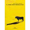 toro non sbaglia mai toro non sbaglia mai