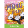 E-kniha Mňau na úteku: Epizóda 3 - Aaron Blabey E-kniha Mňau na úteku: Epizóda 3 - Aaron Blabey