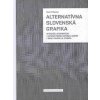 Alternatívna Slovenská grafika - Alena Vrbanová Alternatívna Slovenská grafika - Alena Vrbanová