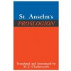 St. Anselm's Proslogion (Anselm,Saint,Archbishop of Canterbury)(Brožovaná) St. Anselm's Proslogion (Anselm,Saint,Archbishop of Canterbury)(Brožovaná)