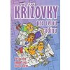 Křížovky pro celou rodinu - autor neuvedený Křížovky pro celou rodinu - autor neuvedený