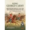 King George's Army: British Regiments and the Men Who Led Them 1793-1815 Volume 1: Administration and Cavalry (Brožovaná) King George's Army: British Regiments and the Men Who Led Them 1793-1815 Volume 1: Administration and Cavalry (Brožovaná)